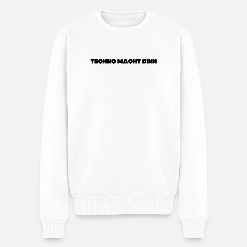 Techno macht Sinn - Männer Premium Bio Pullover - Weiß