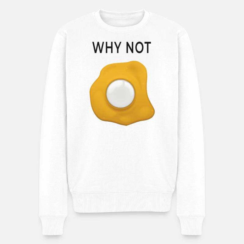 Why Not  Spiegelei neu denken - Männer Premium Bio Pullover - Weiß