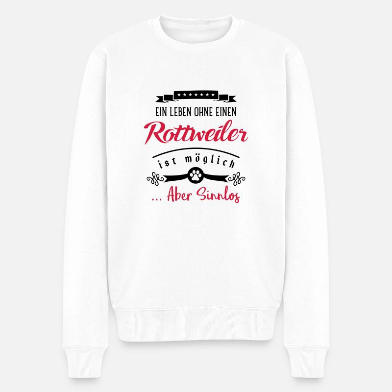 rottweiler leben sinnlos - Männer Premium Bio Pullover - Weiß