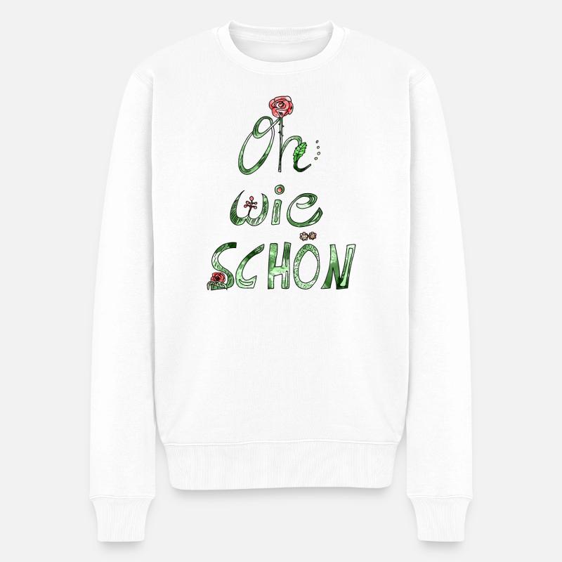 Oh wie schön! Lieber Spruch Kompliment mit Rose - Männer Premium Bio Pullover - Weiß