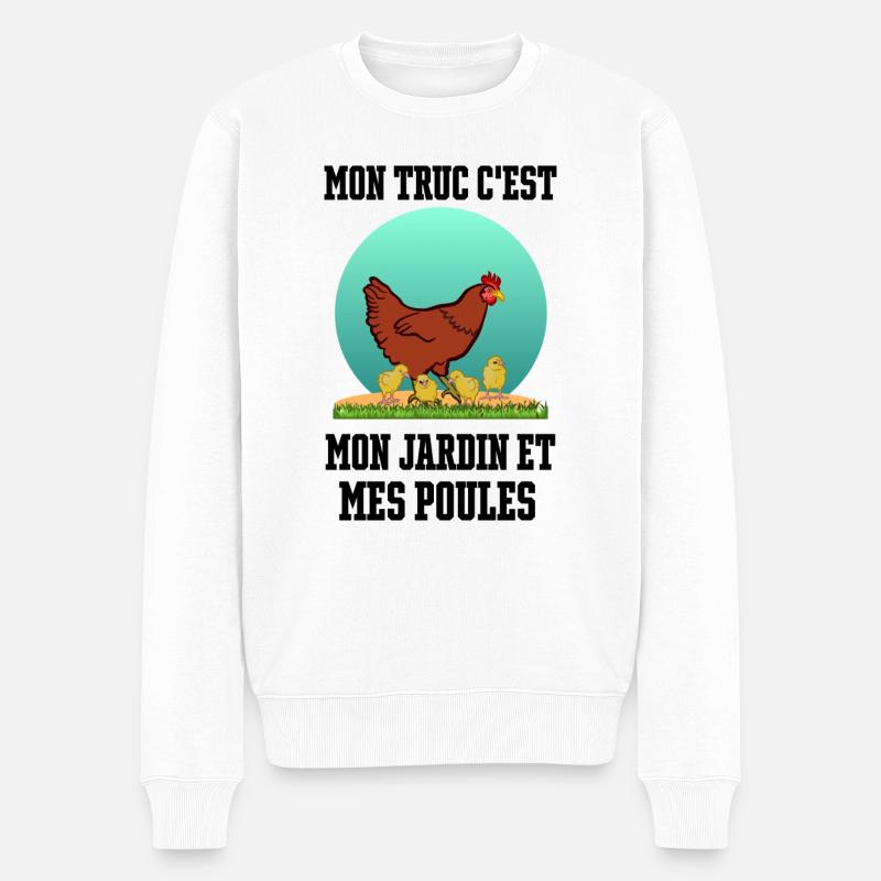 Mon truc c'est mon jardin et mes poules - Pull Premium bio Homme - blanc