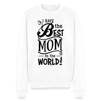 I Have the Best Mom in the World - Männer Premium Bio Pullover - Weiß - Vorne - Thijin (182cm)