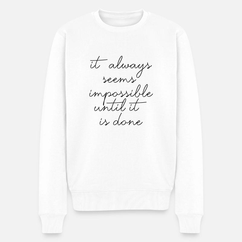 citations citation motivation inspiration impossible - Pull Premium bio Homme - blanc
