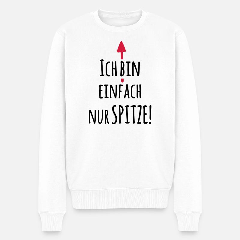 Ich bin einfach Spitze - Lustiger Spruch - Männer Premium Bio Pullover - Weiß