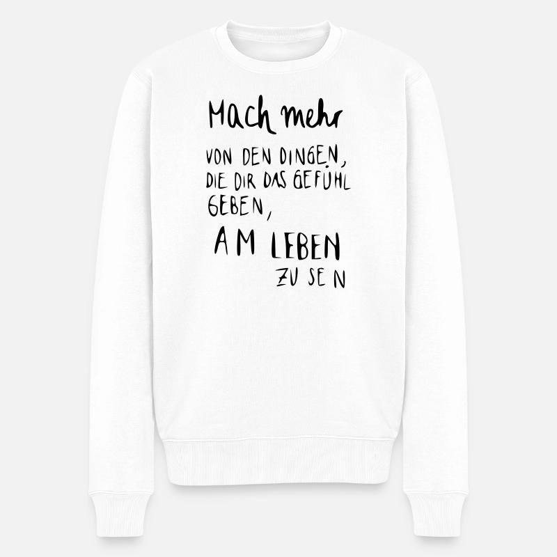 Lebensgefühl - am Leben - Männer Premium Bio Pullover - Weiß