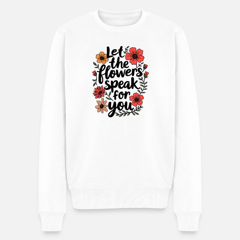 LAISSEZ LES FLEURS PARLER POUR VOUS - Pull Premium bio Homme - blanc