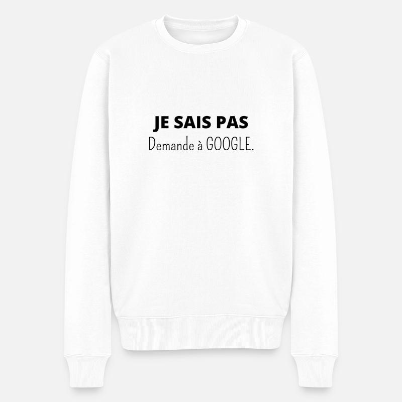 Je sais pas demande à Google - Pull Premium bio Homme - blanc