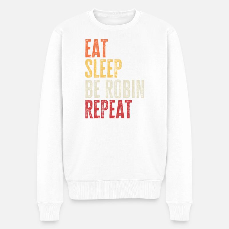 Mange, dors, sois Robin, répète le nom rétro - Pull Premium bio Homme - blanc