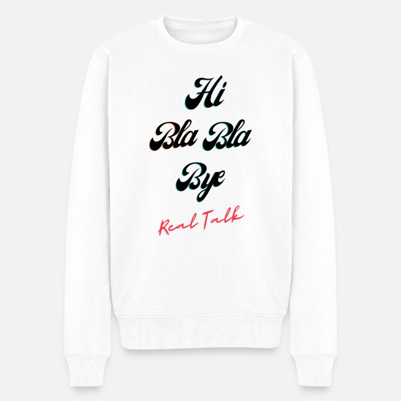 HI BLA BLA BYE - Männer Premium Bio Pullover - Weiß