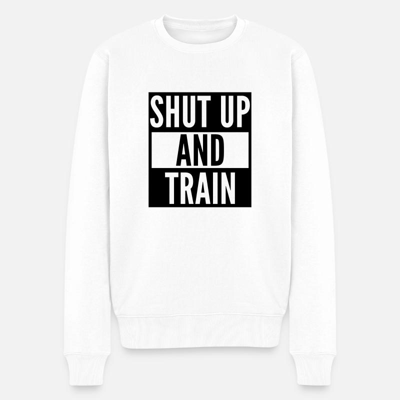 taisez-vous et entraînez-vous - Pull Premium bio Homme - blanc