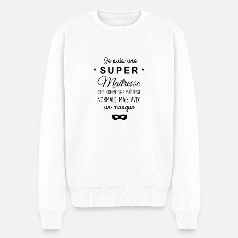 Une super maîtresse - Pull Premium bio Homme - blanc
