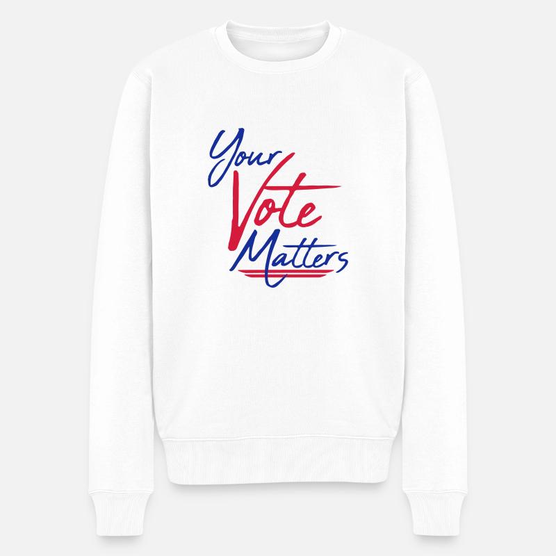 your vote matters Zitat - Männer Premium Bio Pullover - Weiß