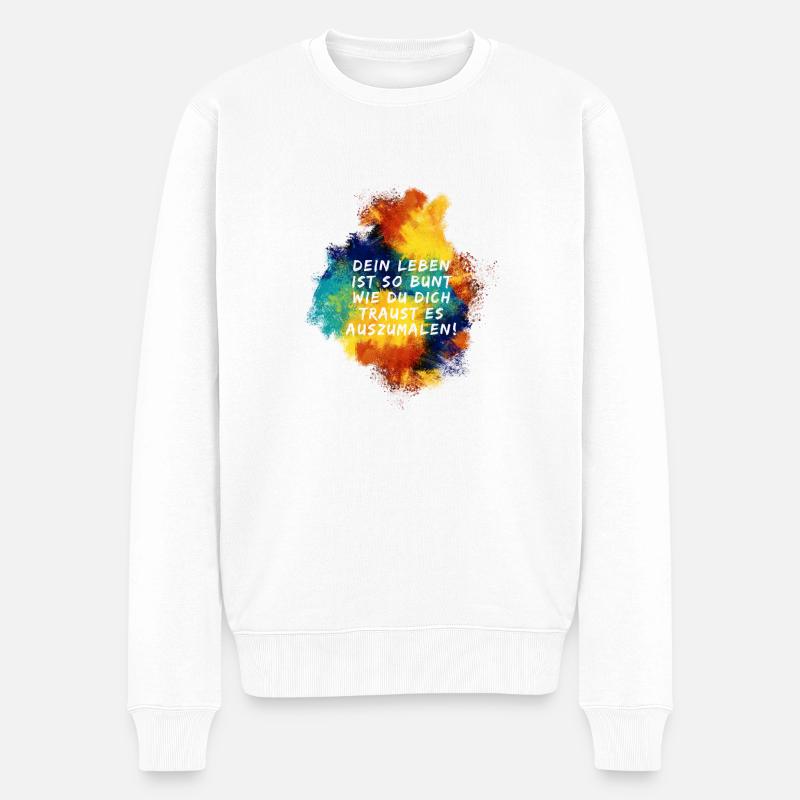 Bunter Motivationsspruch - Männer Premium Bio Pullover - Weiß