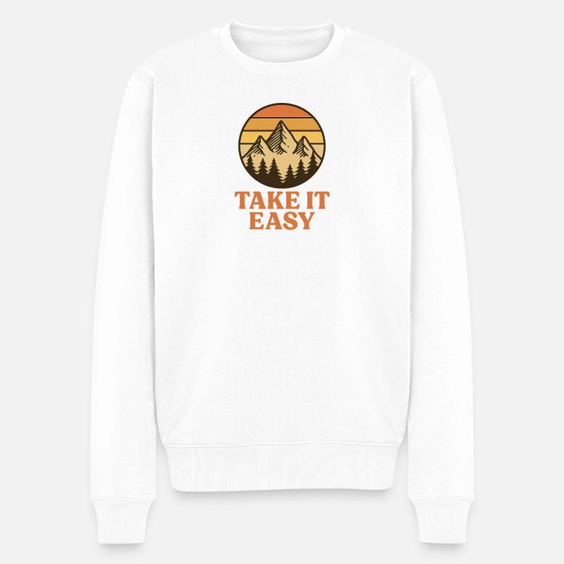 Take it easy− Spruch für Wanderfreunde - Männer Premium Bio Pullover - Weiß