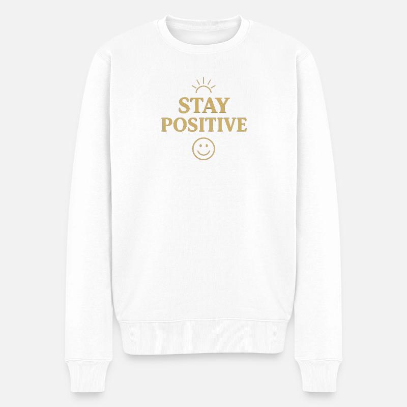 Bleiben Sie positiv - Männer Premium Bio Pullover - Weiß