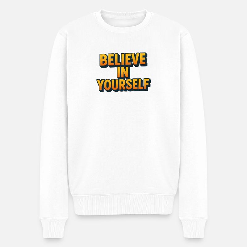 Croyez en vous Lettrage 3D - Pull Premium bio Homme - blanc