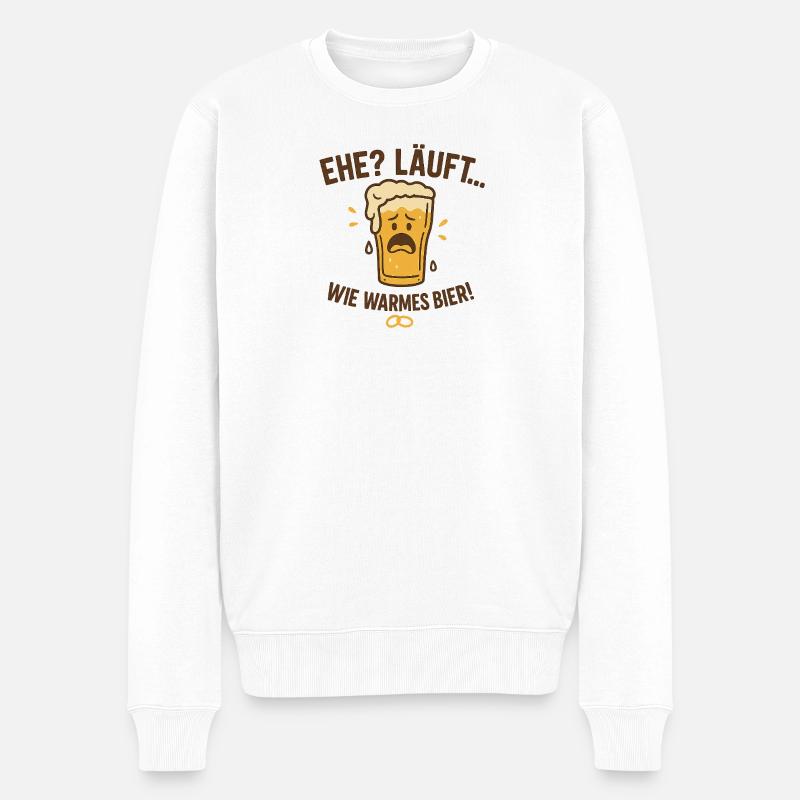 Ehe? Läuft wie warmes Bier - Männer Premium Bio Pullover - Weiß