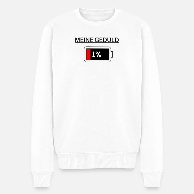 MEINE GEDULD - Männer Premium Bio Pullover - Weiß