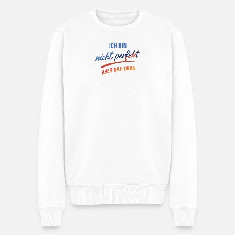 Nicht Perfekt, Nah Dran - Männer Premium Bio Pullover - Weiß