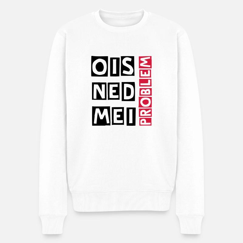 ois ned mei problem - Männer Premium Bio Pullover - Weiß