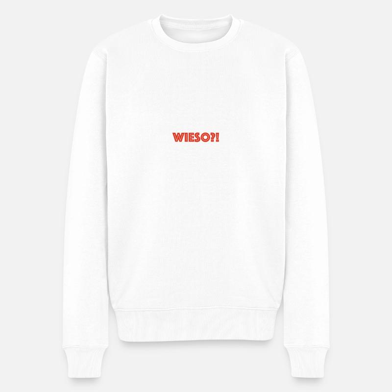 wieso?! - Männer Premium Bio Pullover - Weiß