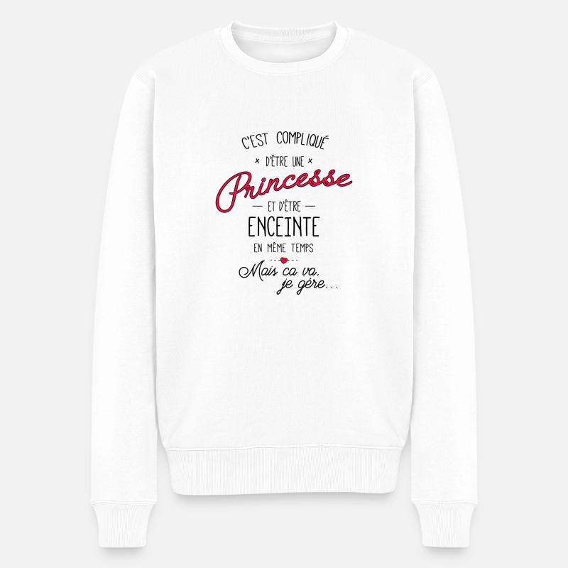 C'est compliqué d'etre une princesse et enceinte. - Pull Premium bio Homme - blanc
