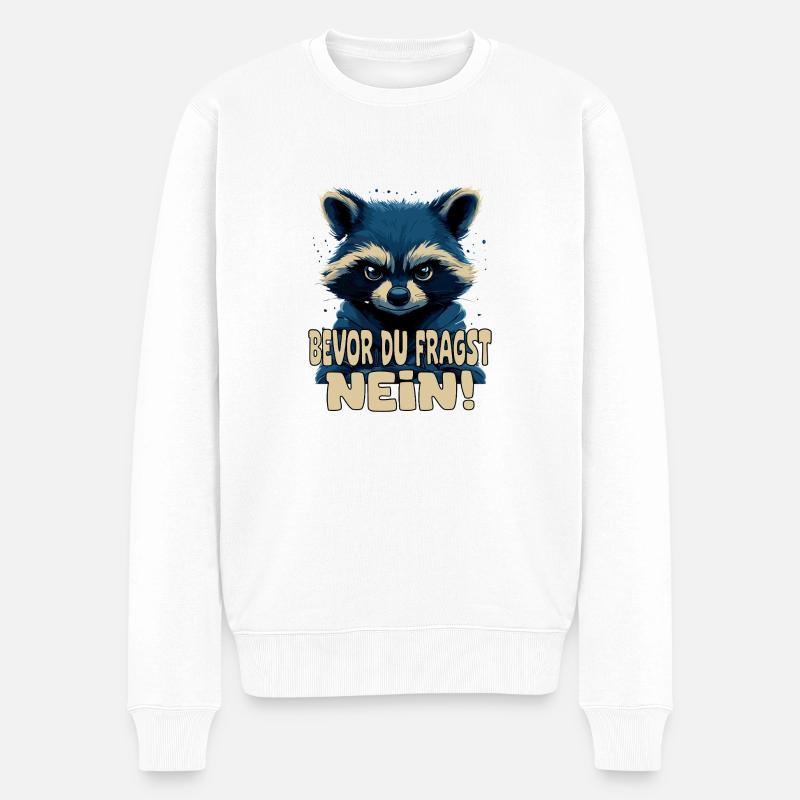 Lustiger Waschbär mit Spruch - Männer Premium Bio Pullover - Weiß