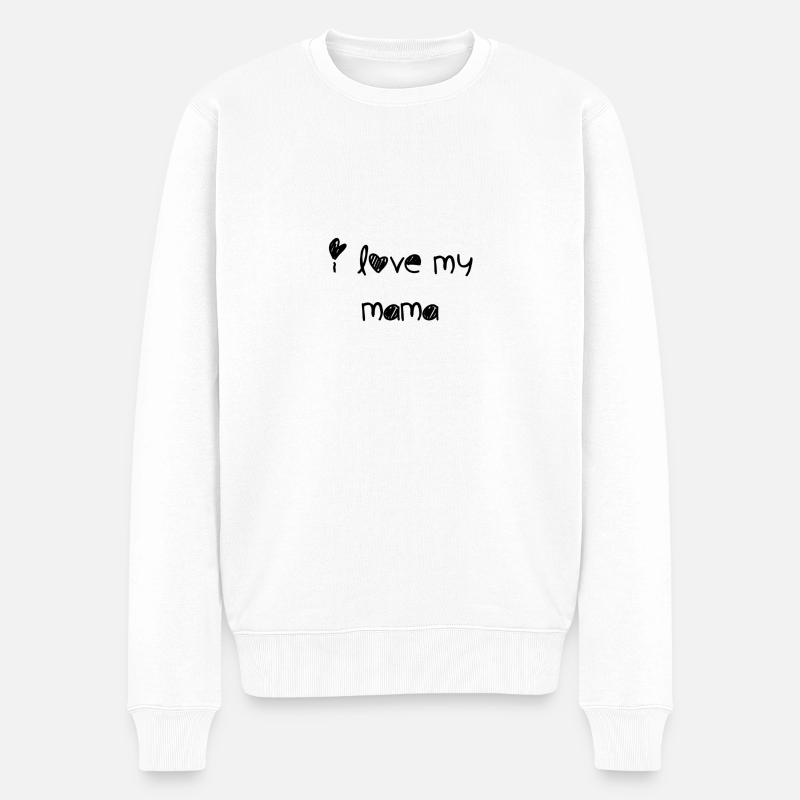 i love my mama - Männer Premium Bio Pullover - Weiß