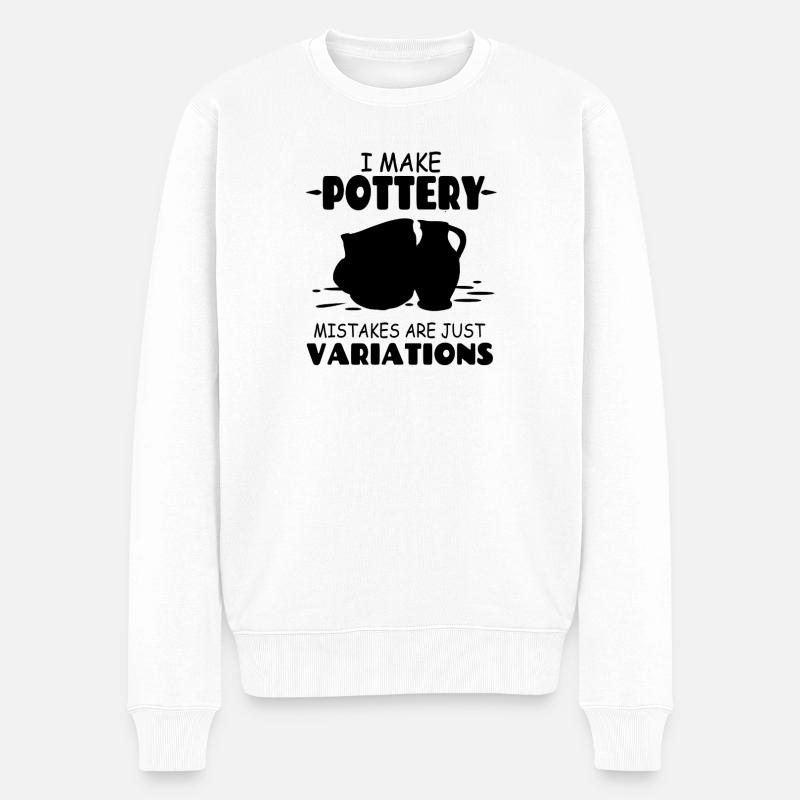 I_Make_Pottery_Mistakes_Are_Just_Variations - Pull Premium bio Homme - blanc