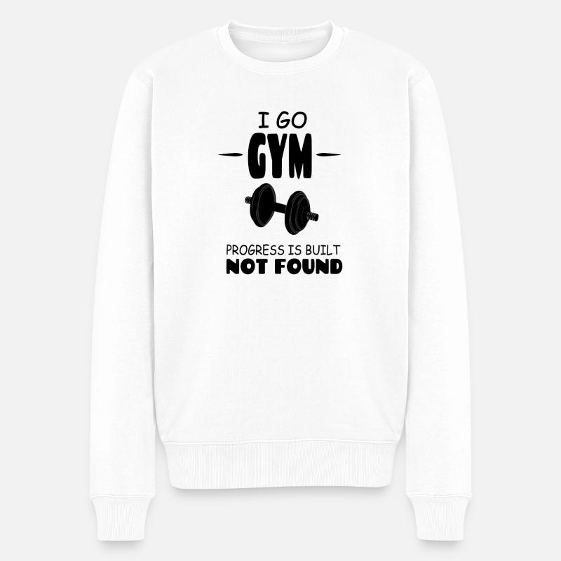 I_go_GYM_Progress_Is_Build_Not_Found - Männer Premium Bio Pullover - Weiß