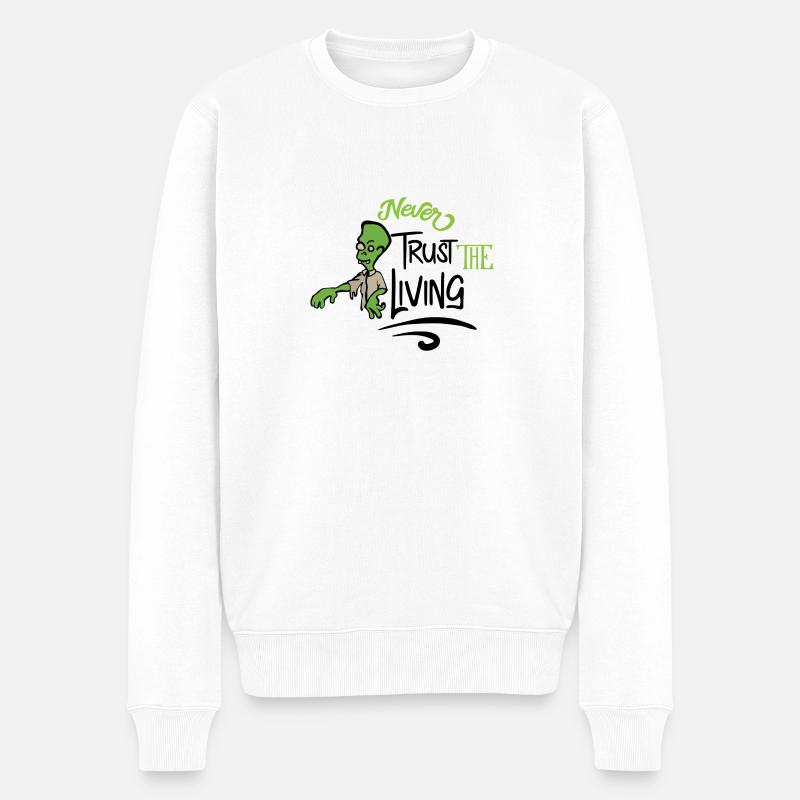 Never trust the living - Männer Premium Bio Pullover - Weiß