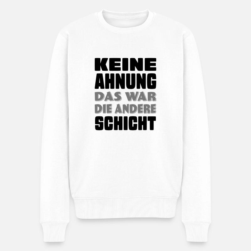 lustige Sprüche - Männer Premium Bio Pullover - Weiß