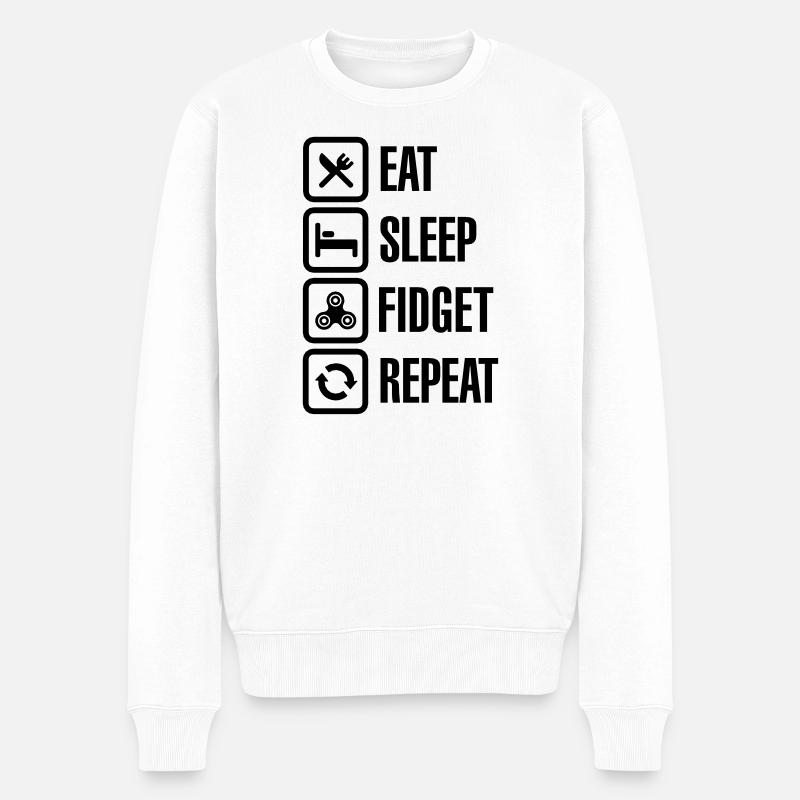 Eat Sleep Fidget Repeat - Fidget Spinner - Männer Premium Bio Pullover - Weiß