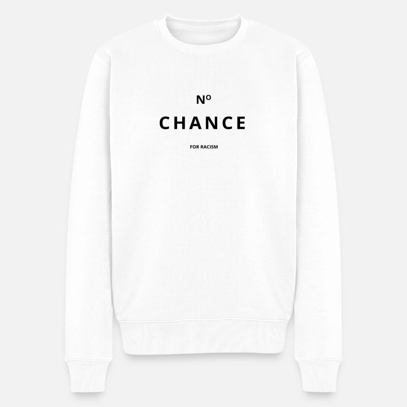 No Chance for Racism - Männer Premium Bio Pullover - Weiß