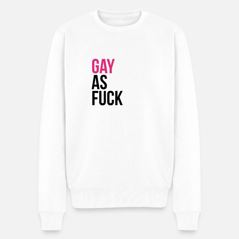 GAY als f * ck - Männer Premium Bio Pullover - Weiß