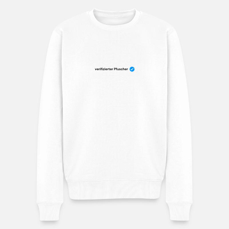 verifizierter Pfuscher - Männer Premium Bio Pullover - Weiß