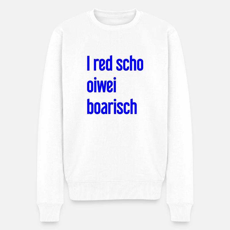 I red scho oiwei boarisch - Pull Premium bio Homme - blanc