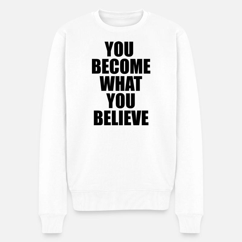 DU WIRST, WAS DU GLAUBST - Männer Premium Bio Pullover - Weiß