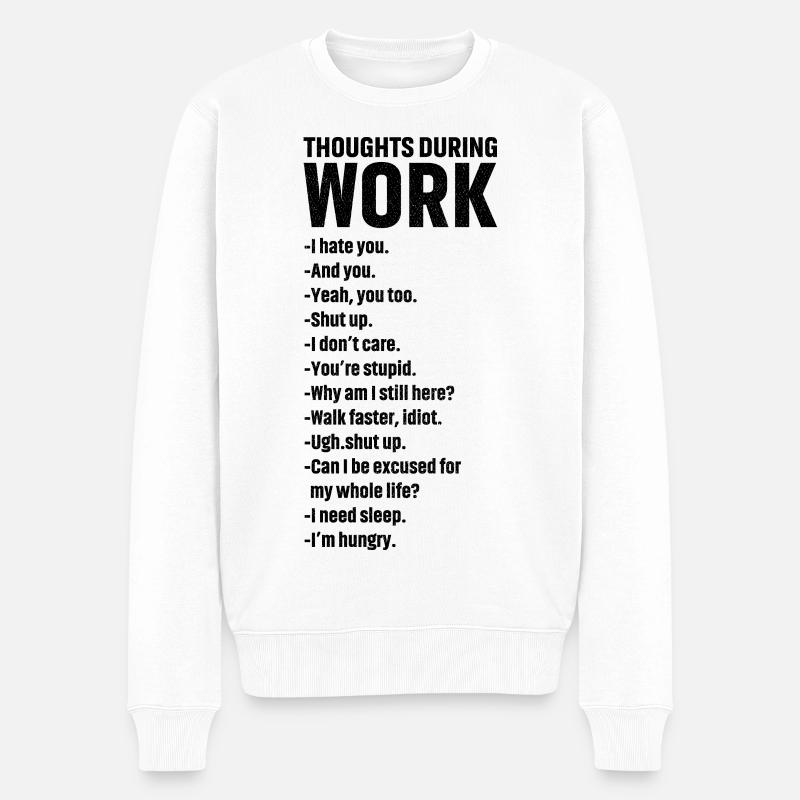 Gedanken während der Arbeit - Männer Premium Bio Pullover - Weiß