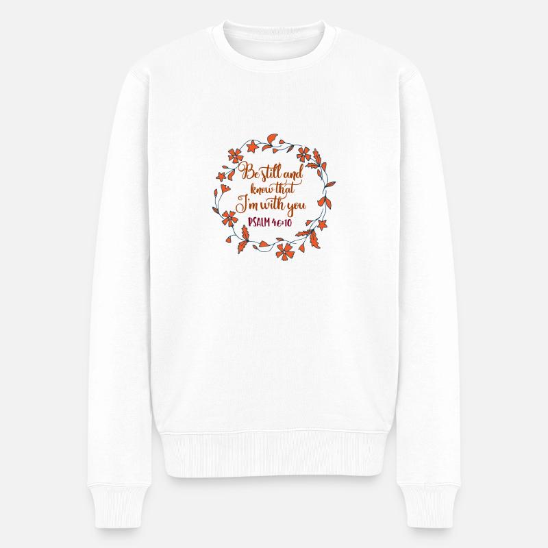 Christliches Design - Sei immer Psalm 46 - Männer Premium Bio Pullover - Weiß