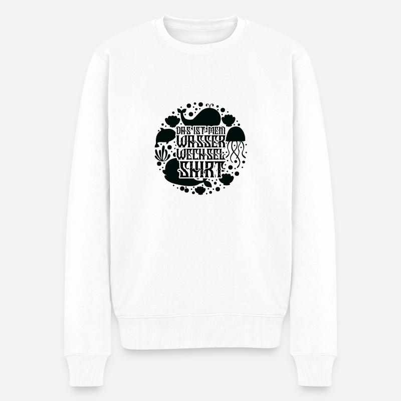Lustiges Wasserwechsel-Shirt | Geschenk - Männer Premium Bio Pullover - Weiß