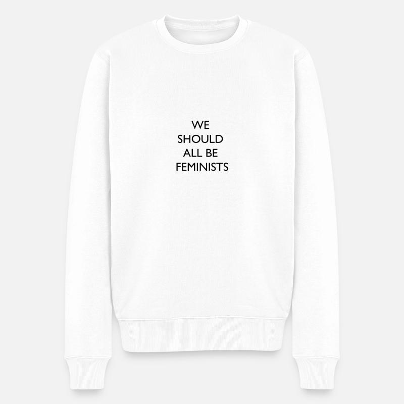 We should all be feminists schwarz - Männer Premium Bio Pullover - Weiß