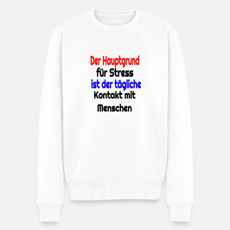 Witziger spruch - Männer Premium Bio Pullover - Weiß