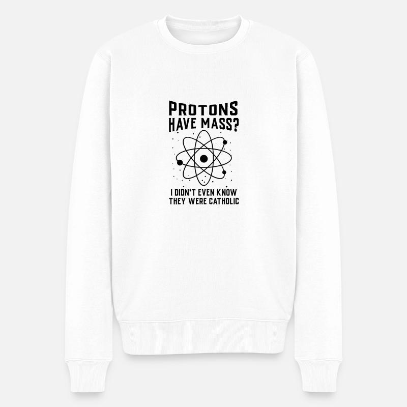 Protonen haben Masse - Männer Premium Bio Pullover - Weiß
