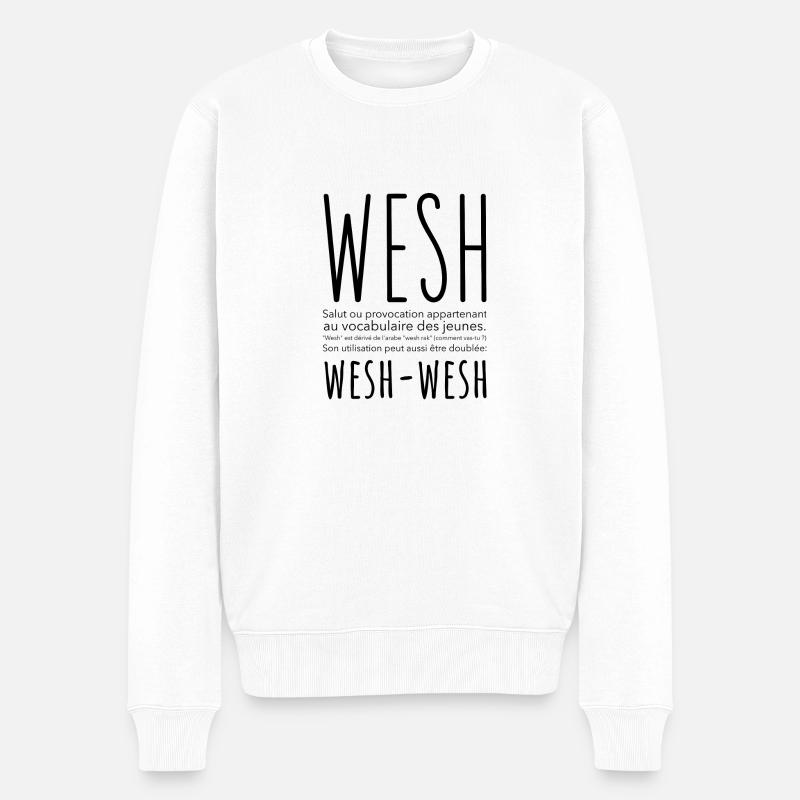 Français, Wesh Wesh - Pull Premium bio Homme - blanc