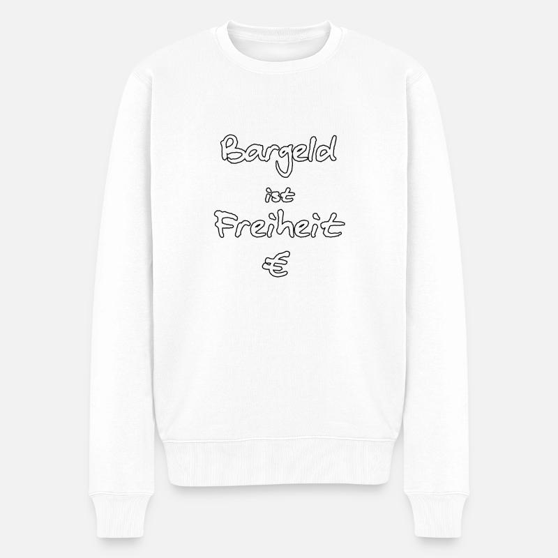 Bargeld ist Freiheit € - weiß mit schwarzem Rand - Männer Premium Bio Pullover - Weiß