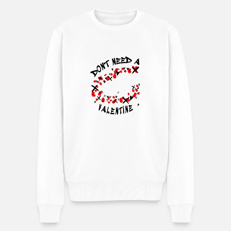 Don't Need a Valentine - Männer Premium Bio Pullover - Weiß