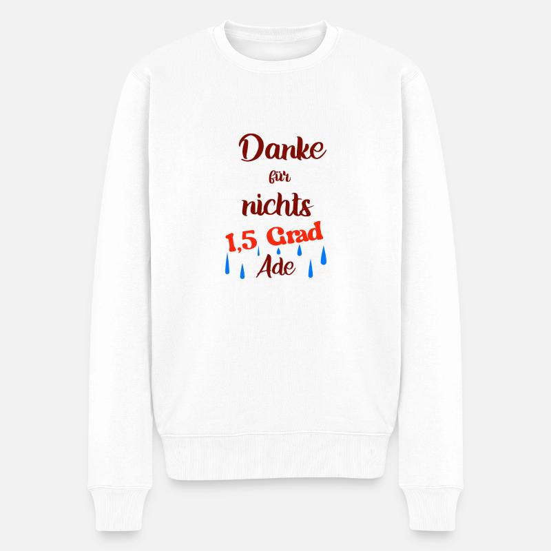 Klimawandel - Danke für nichts - Männer Premium Bio Pullover - Weiß