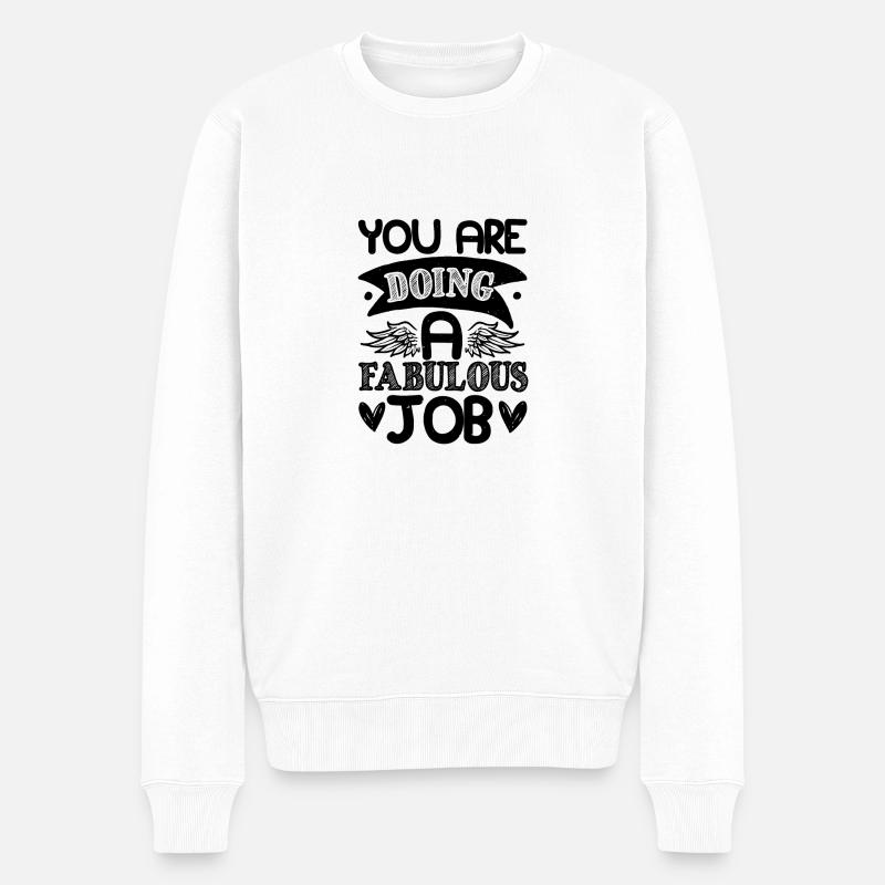 VOUS FAITES UN TRAVAIL FABULEUX - Pull Premium bio Homme - blanc