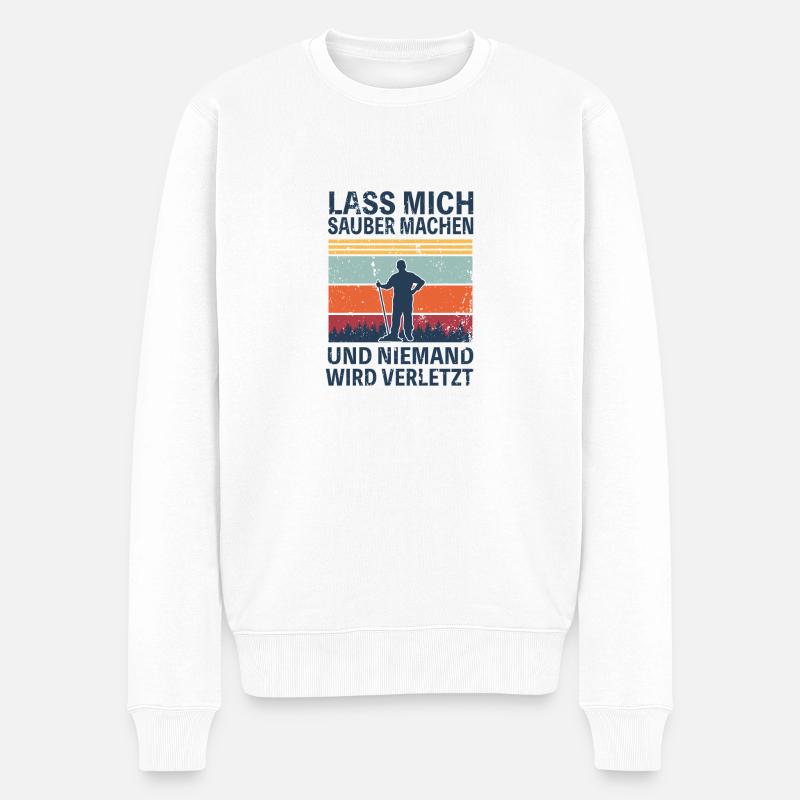 Putzen Hausfrau Hausmann Hausmeister Spruch - Männer Premium Bio Pullover - Weiß